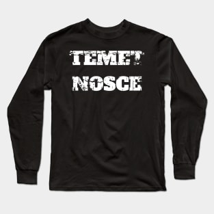 TEMET NOSCE (KNOW THYSELF) Long Sleeve T-Shirt